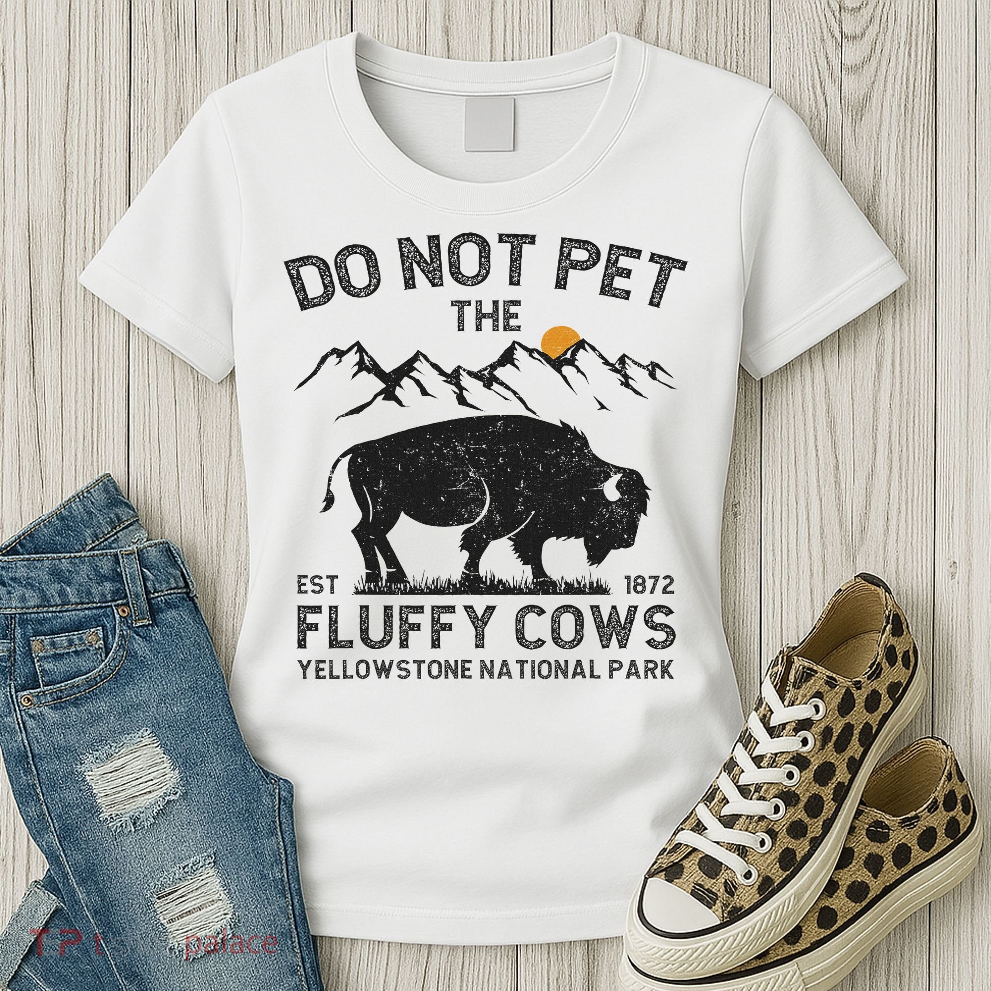Do Not Pet The Fluffy Cows Yellowstone National Park Cows Women's T-Shirt