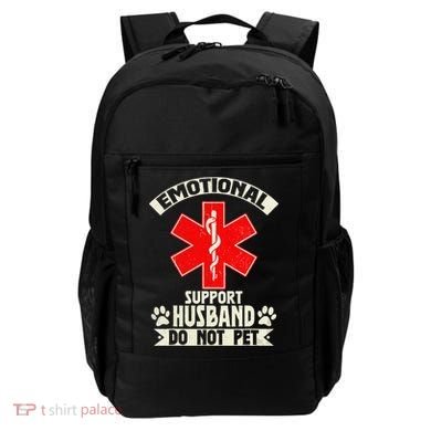 Do Not Pet Emotional Support Husband Funny Backpack