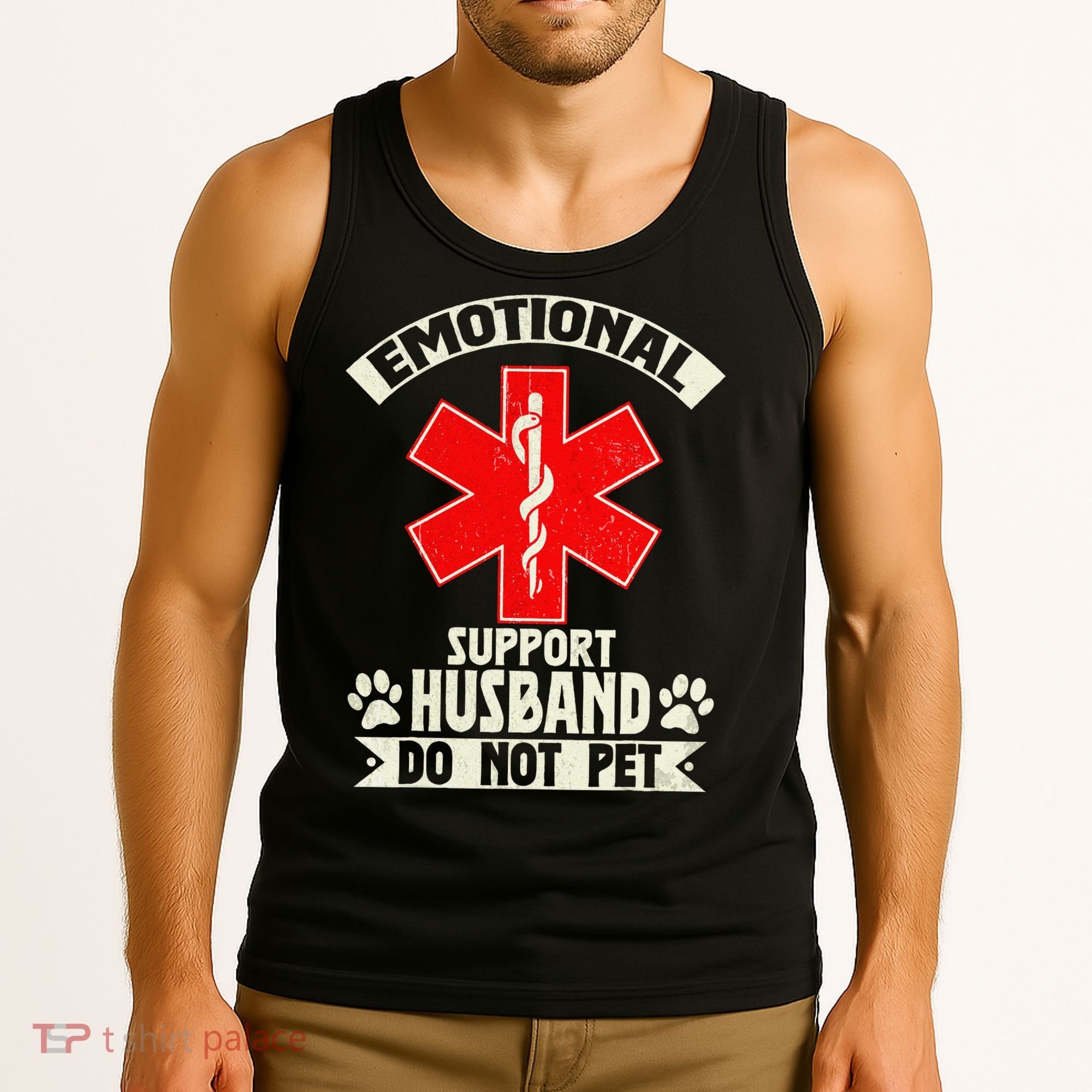 Do Not Pet Emotional Support Husband Funny Tank Top