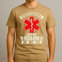 Do Not Pet Emotional Support Husband Funny T-Shirt thumb 3