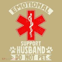 Do Not Pet Emotional Support Husband Funny T-Shirt thumb 7