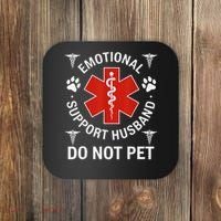 Do Not Pet Emotional Support Husband Funny Emotional Coaster thumb 0