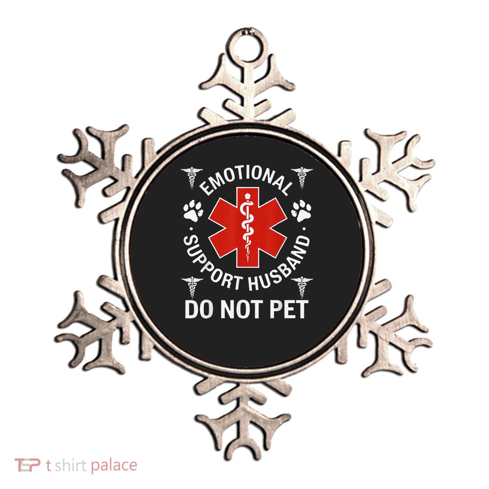 Do Not Pet Emotional Support Husband Funny Emotional Ornament