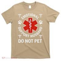 Do Not Pet Emotional Support Husband Funny Emotional T-Shirt thumb 0