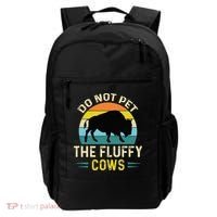 Do Not Pet The Fluffy Cows Funny Bison Yellowstone Park Backpack thumb 0