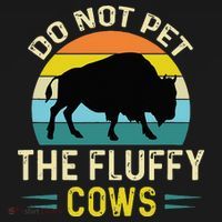 Do Not Pet The Fluffy Cows Funny Bison Yellowstone Park Coaster thumb 2