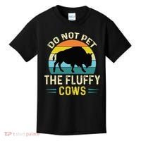 Do Not Pet The Fluffy Cows Funny Bison Yellowstone Park Kids T-Shirt thumb 0