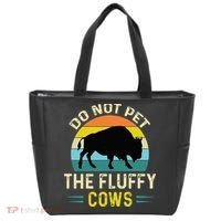 Do Not Pet The Fluffy Cows Funny Bison Yellowstone Park Tote Bag thumb 0