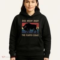 Do Not Pet The Fluffy Cows Hoodie thumb 5