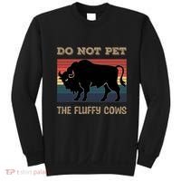 Do Not Pet The Fluffy Cows Sweatshirt thumb 0