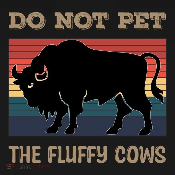 Do Not Pet The Fluffy Cows Bucket Hat