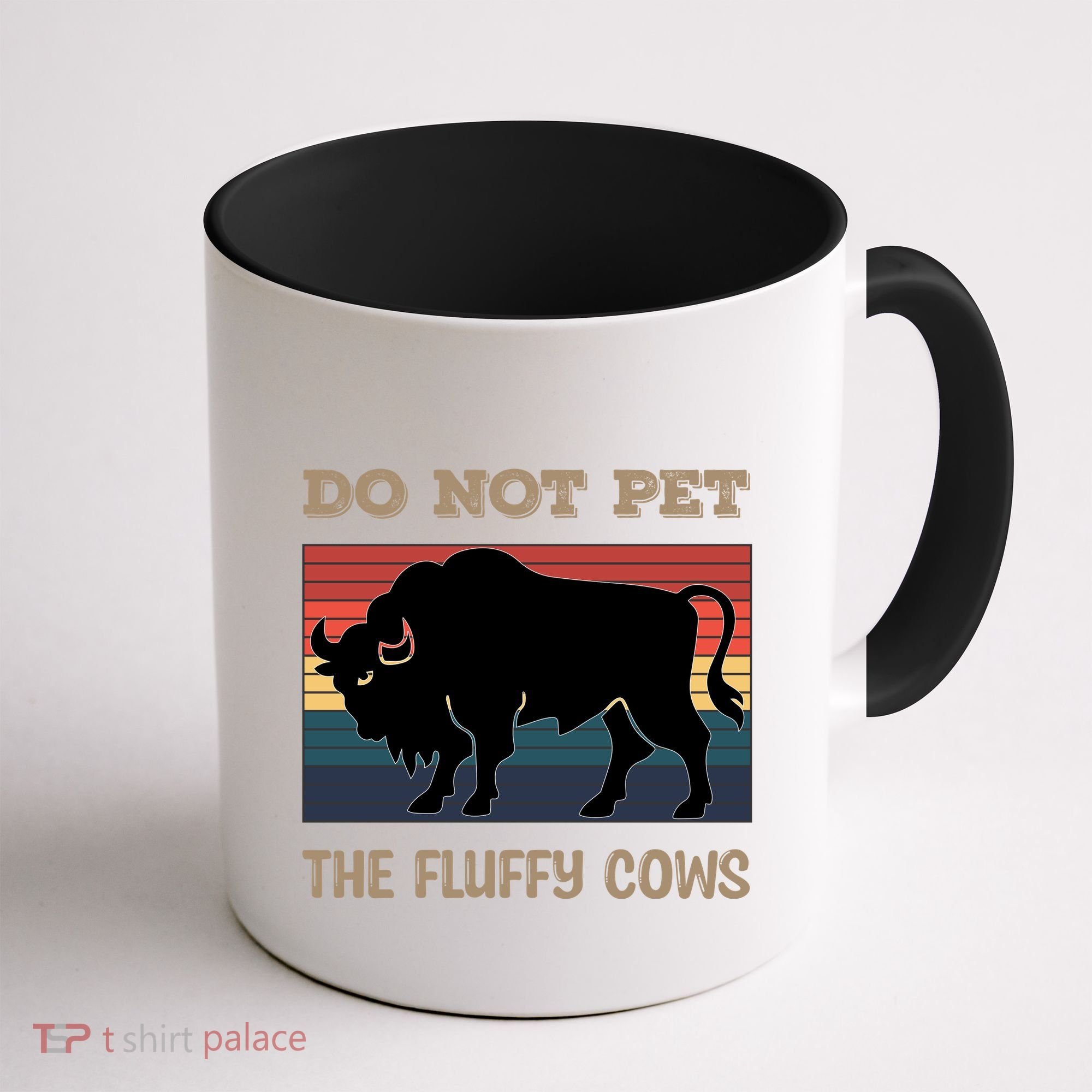 Do Not Pet The Fluffy Cows Coffee Mug