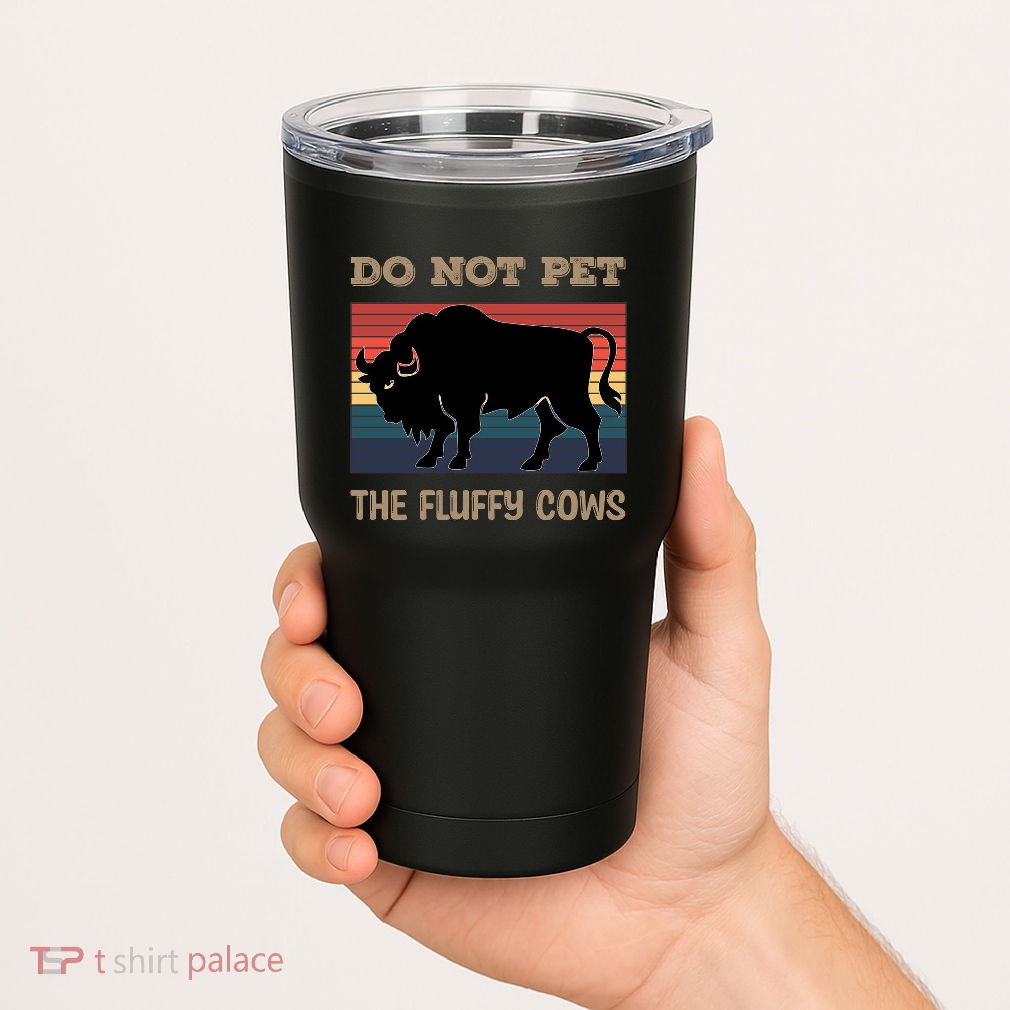 Do Not Pet The Fluffy Cows Tumbler