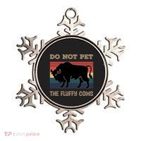 Do Not Pet The Fluffy Cows Ornament thumb 0