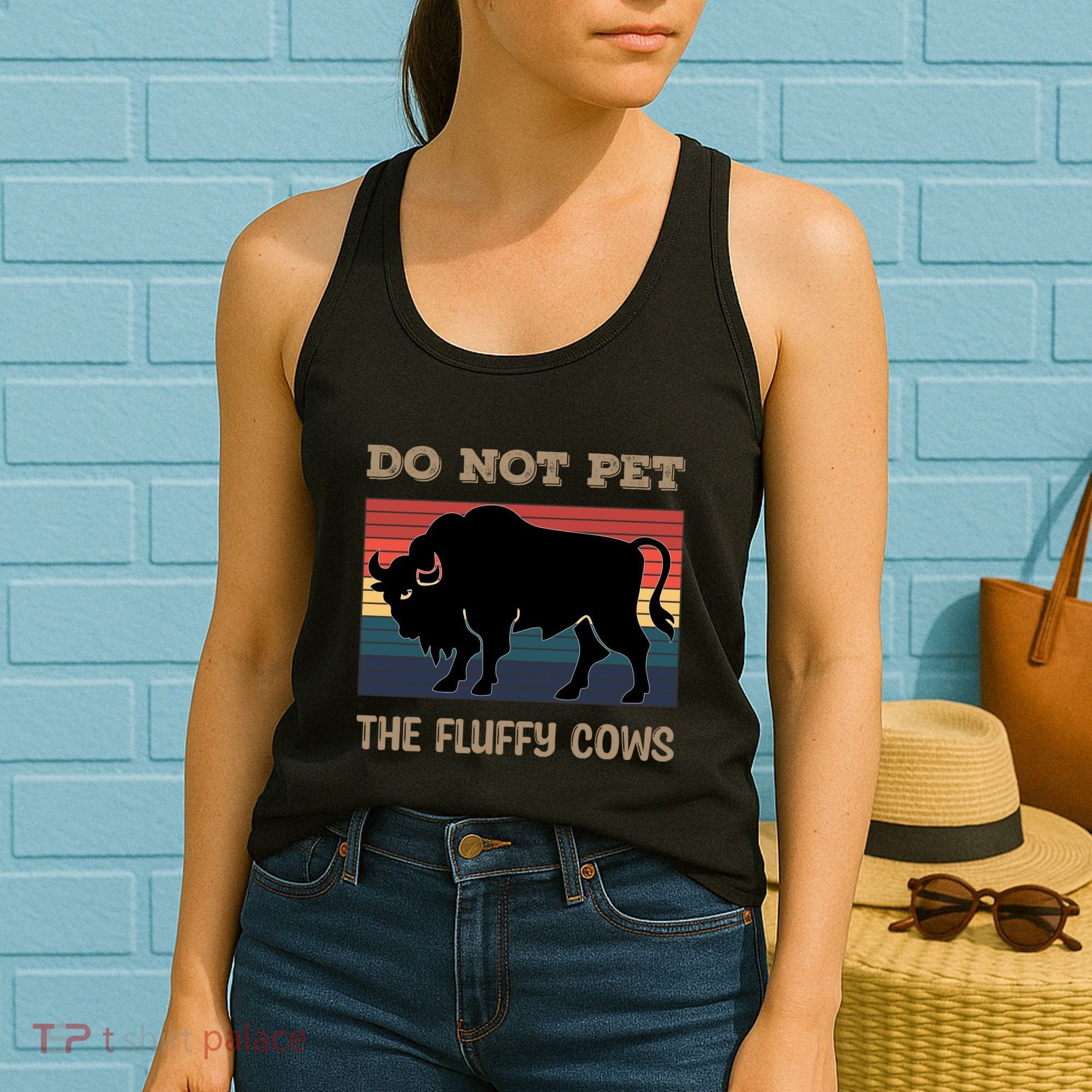 Do Not Pet The Fluffy Cows Women's Tank Top