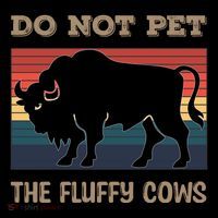Do Not Pet The Fluffy Cows Women's T-Shirt thumb 6