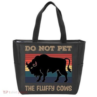 Do Not Pet The Fluffy Cows Tote Bag