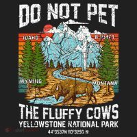 Do Not Pet The Fluffy Cows Bison Yellowstone National Park Beanie thumb 2