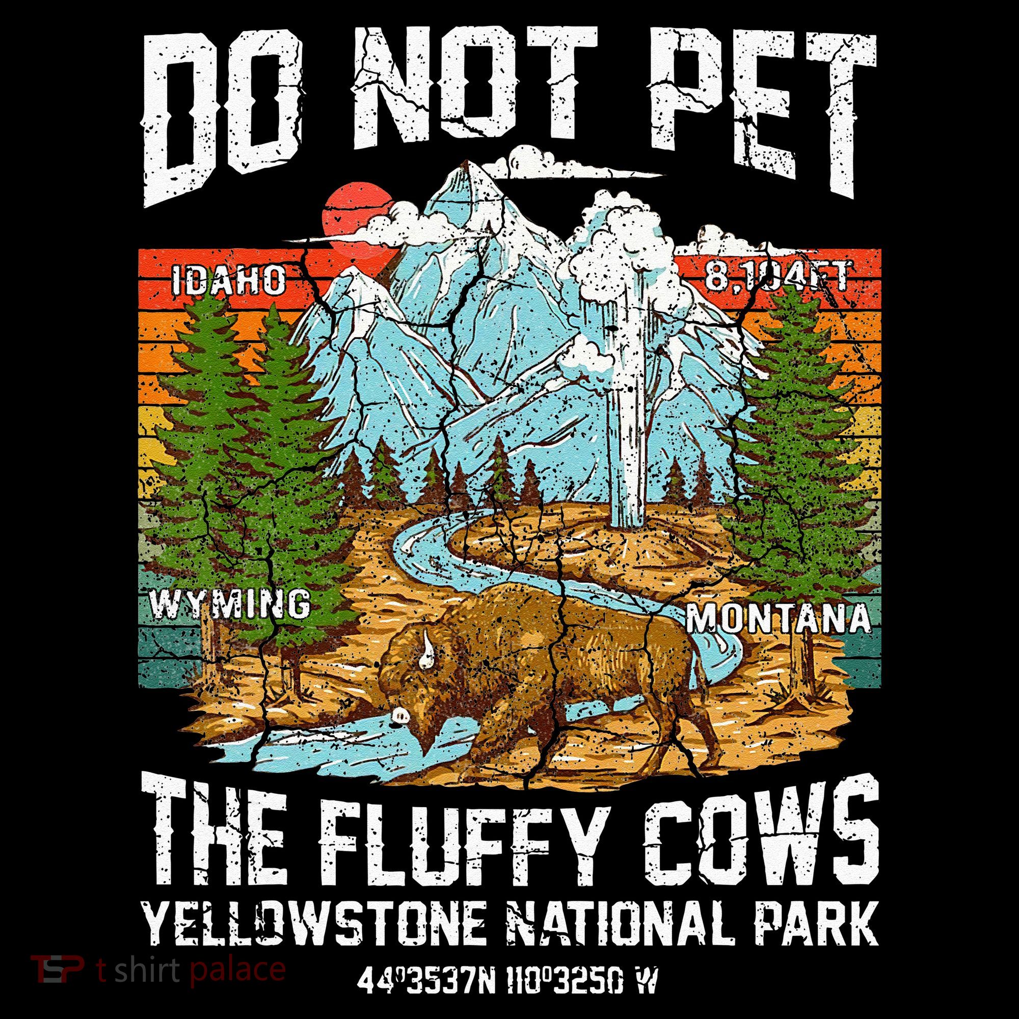 Do Not Pet The Fluffy Cows Bison Yellowstone National Park Women's Hoodie