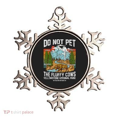Do Not Pet The Fluffy Cows Bison Yellowstone National Park Ornament