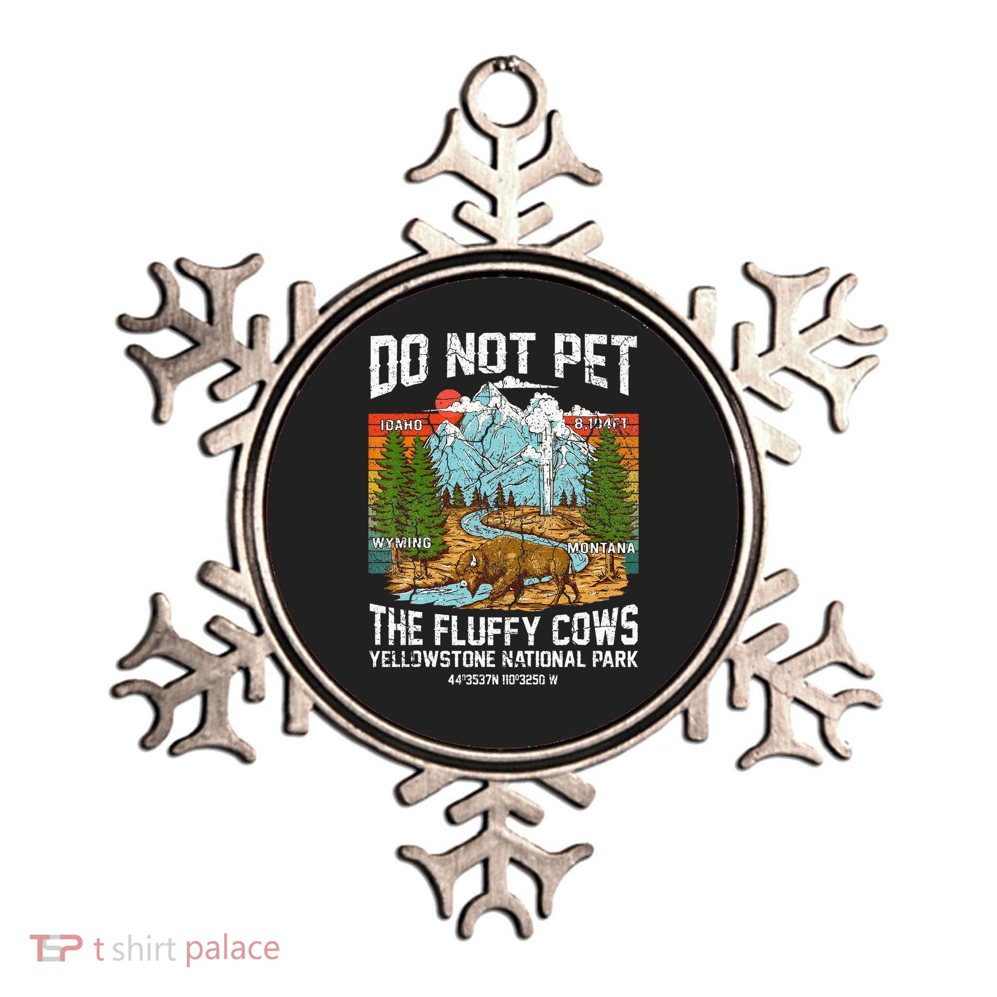 Do Not Pet The Fluffy Cows Bison Yellowstone National Park Ornament