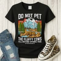 Do Not Pet The Fluffy Cows Bison Yellowstone National Park Women's T-Shirt thumb 3