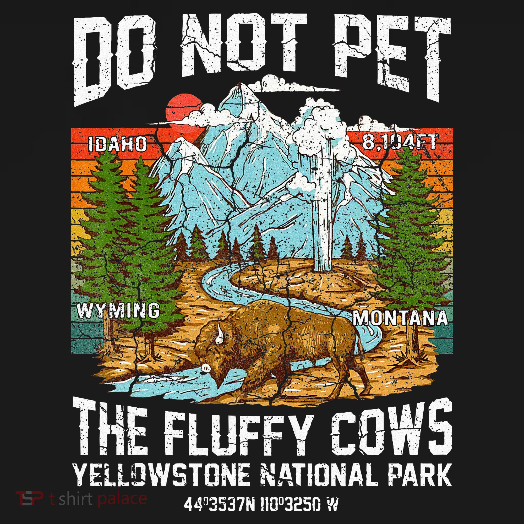 Do Not Pet The Fluffy Cows Bison Yellowstone National Park Kids Sweatshirt