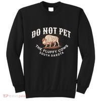 Do Not Pet The Fluffy Cows South Dakota Quote Funny Bison Sweatshirt thumb 0