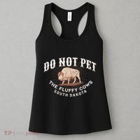 Do Not Pet The Fluffy Cows South Dakota Quote Funny Bison Women's Tank Top thumb 3