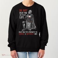 Do Not Pray For An Easy Life Pray For The Strength To Endure Women's Sweatshirt thumb 0