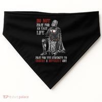 Do Not Pray For An Easy Life Pray For The Strength To Endure USA-Made Doggie Bandana thumb 0