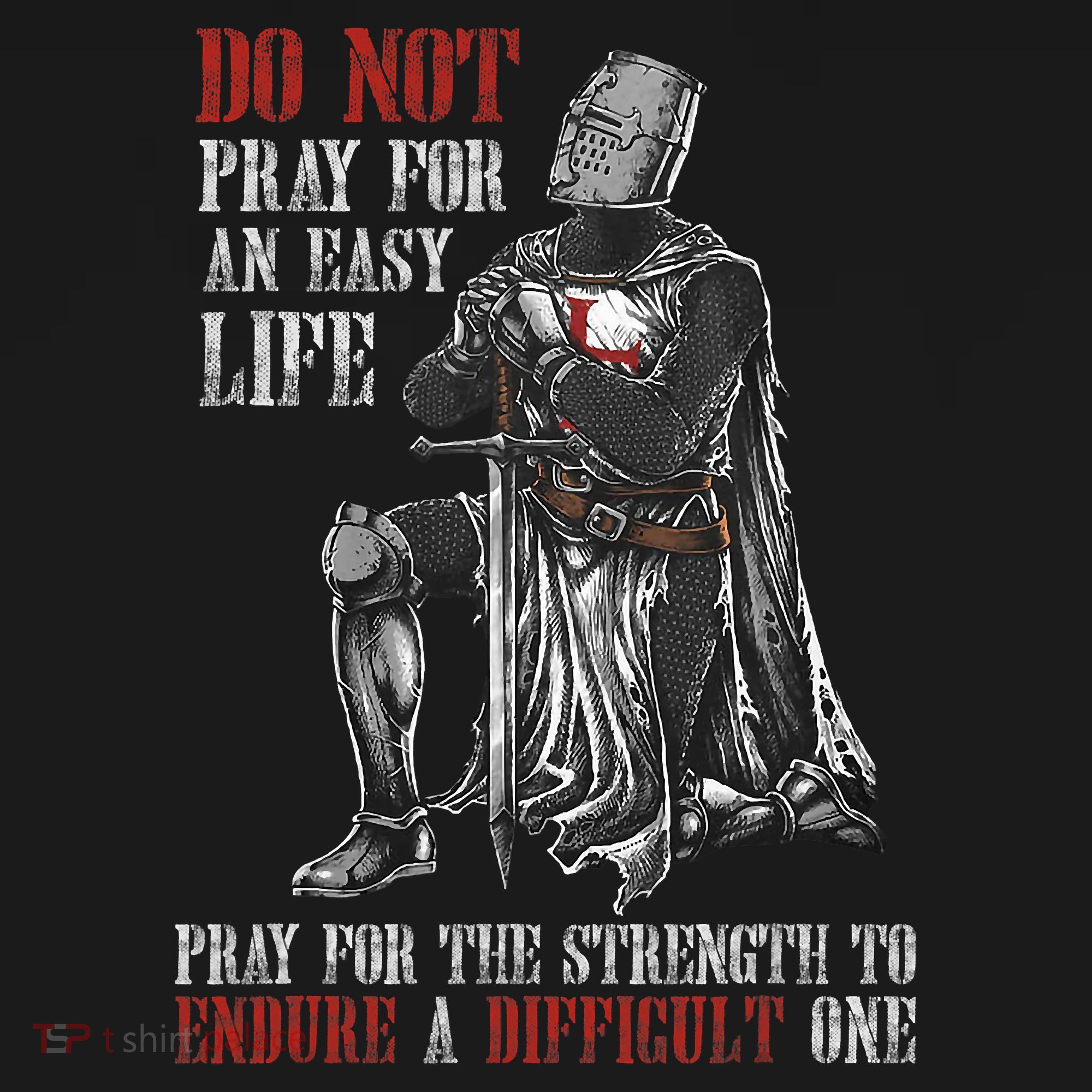 Do Not Pray For An Easy Life Pray For The Strength To Endure Sweatshirt