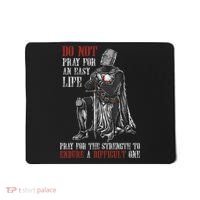 Do Not Pray For An Easy Life Pray For The Strength To Endure Mousepad thumb 0