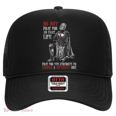 Do Not Pray For An Easy Life Pray For The Strength To Endure Hat