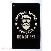 Do Not Pet Emotional Support Husband Funny Married Couple Golf Towel thumb 0