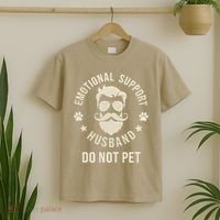 Do Not Pet Emotional Support Husband Funny Married Couple T-Shirt thumb 2