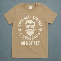 Do Not Pet Emotional Support Husband Funny Married Couple T-Shirt thumb 5