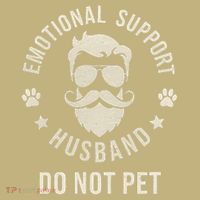Do Not Pet Emotional Support Husband Funny Married Couple Button thumb 1