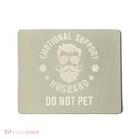 Do Not Pet Emotional Support Husband Funny Married Couple Mousepad thumb 0