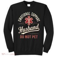 Do Not Pet Emotional Support Husband Funny Sweatshirt thumb 0