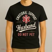 Do Not Pet Emotional Support Husband Funny T-Shirt thumb 3