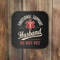Do Not Pet Emotional Support Husband Funny Coaster thumb 0