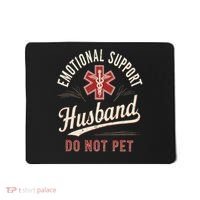 Do Not Pet Emotional Support Husband Funny Mousepad thumb 0