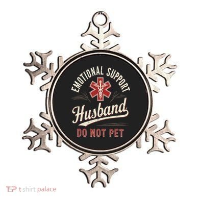 Do Not Pet Emotional Support Husband Funny Ornament