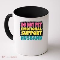 Do Not Pet Emotional Support Husband A Fun Couple Coffee Mug thumb 0