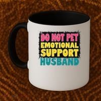 Do Not Pet Emotional Support Husband A Fun Couple Coffee Mug thumb 2