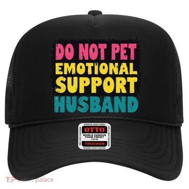 Do Not Pet Emotional Support Husband A Fun Couple Hat