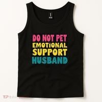 Do Not Pet Emotional Support Husband A Fun Couple Tank Top thumb 2