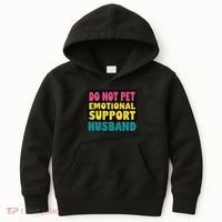 Do Not Pet Emotional Support Husband A Fun Couple Kids Hoodie thumb 0