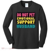 Do Not Pet Emotional Support Husband A Fun Couple Kids Long Sleeve Shirt thumb 0